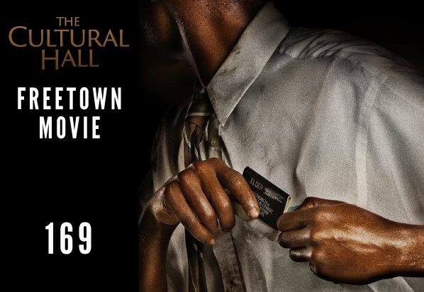 Freetown: The Movie Ep 169 The Cultural Hall