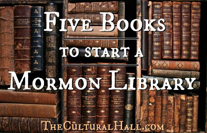 5 Books to Start a Mormon Library
