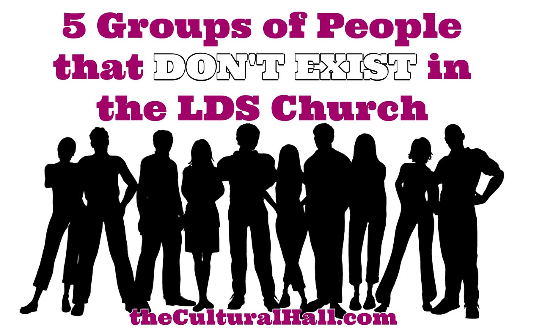 5 Groups of people that don’t exist in the LDS church