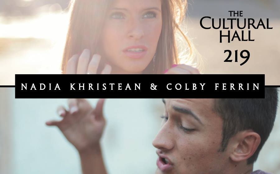 Nadia Khristean Colby Ferrin Ep 219 The Cultural Hall