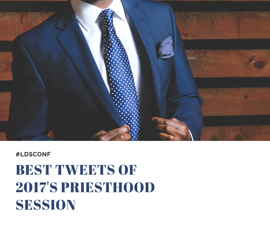 Best Tweets of 2017’s Priesthood Session