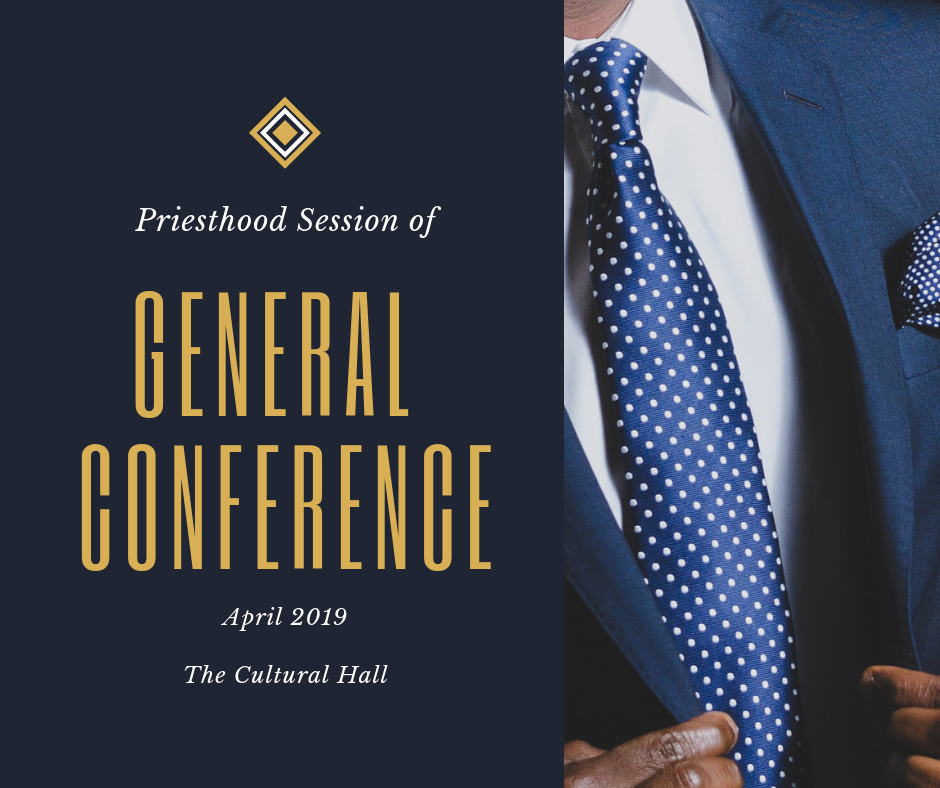 April 2019’s General Conference Twitter Round-Up – Priesthood Session