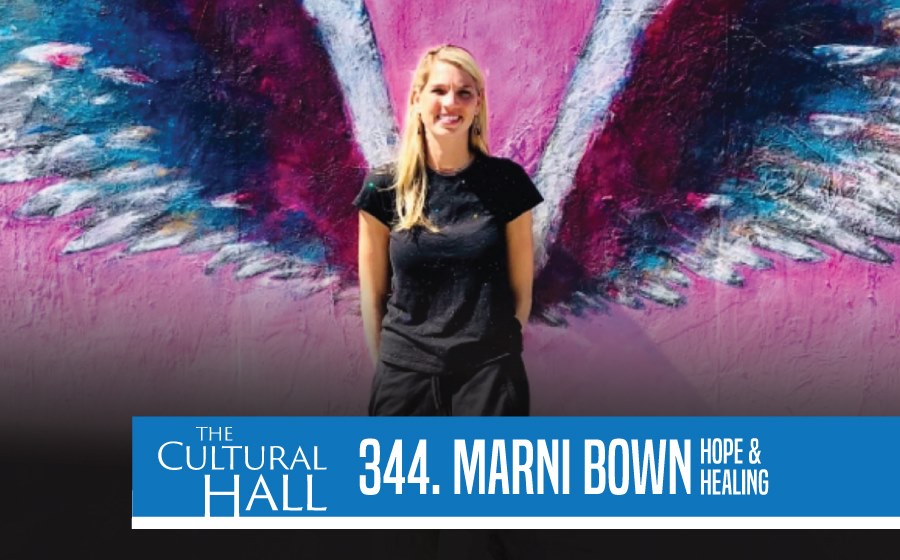 Marni Bown Ep. 344 The Cultural Hall