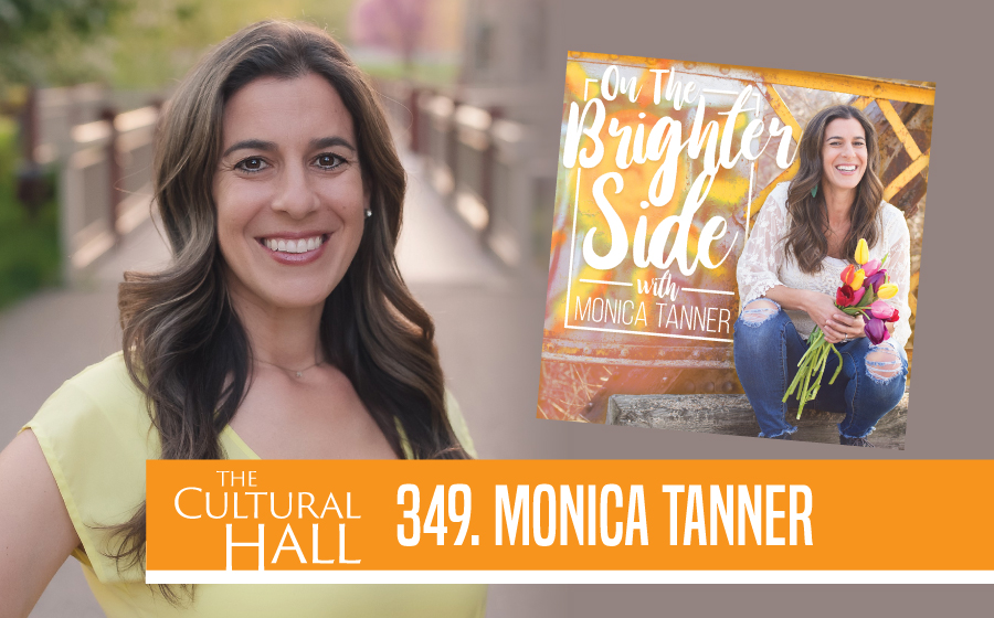 Monica Tanner Ep. 349 The Cultural Hall