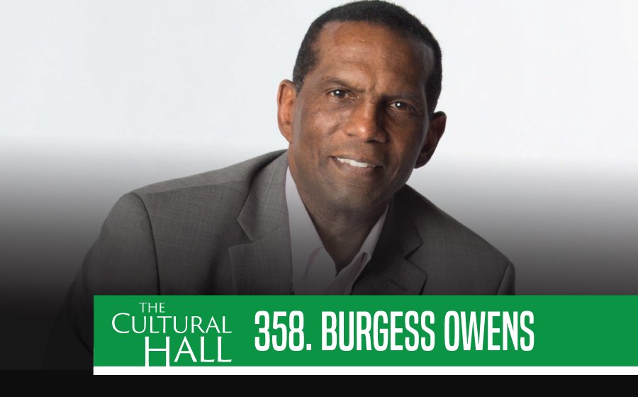 Burgess Owens Ep. 358 The Cultural Hall