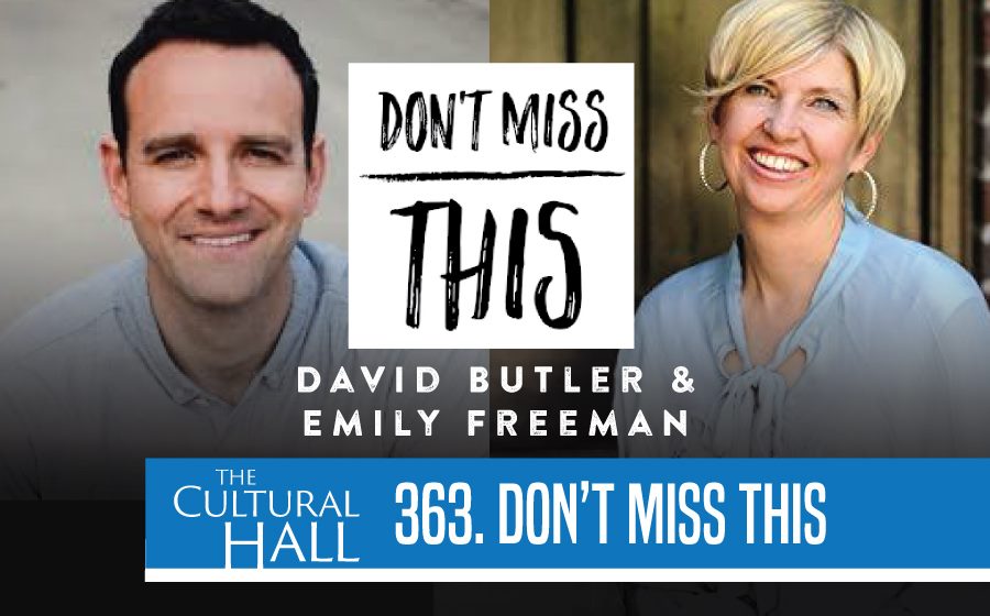 Don’t Miss This Ep. 363 The Cultural Hall