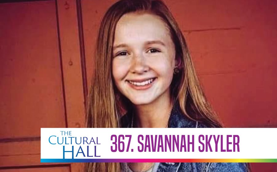 Savannah Skyler Ep. 367 The Cultural Hall