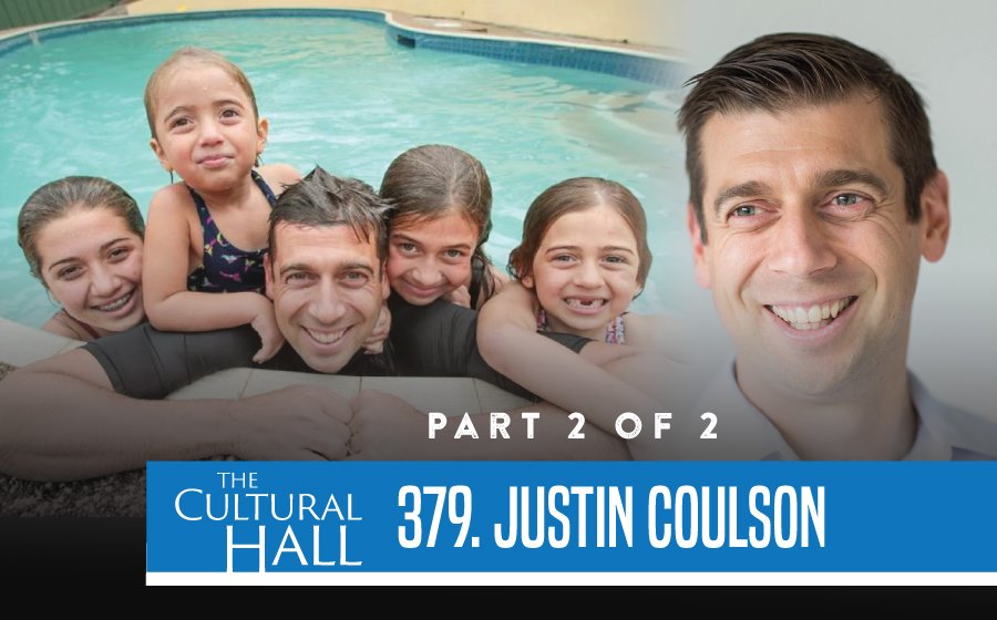 Justin Coulson Pt 2 Ep. 379 The Cultural Hall