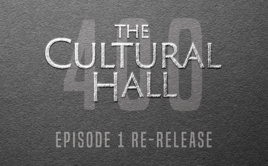 The Very First Cultural Hall Episode Ep. 400