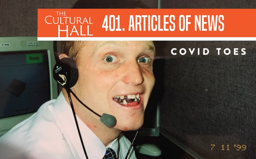 COVID Toes AoN Ep. 401 The Cultural Hall