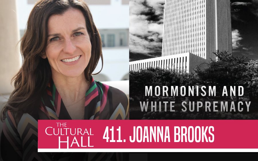 Mormonism and White Supremacy Ep. 411 The Cultural Hall