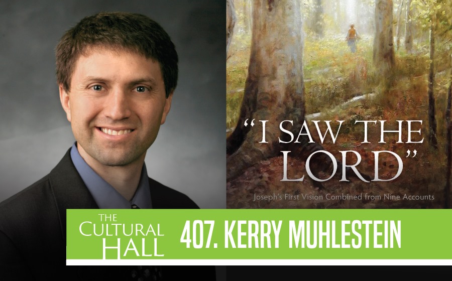 Kerry Muhlestein Ep. 407 The Cultural Hall