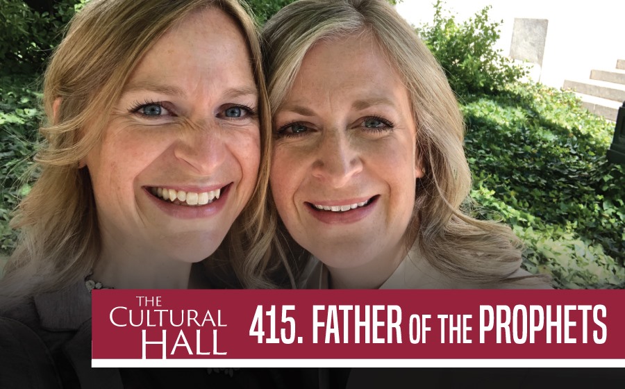 Fathers of the Prophets Ep 415 The Cultural Hall