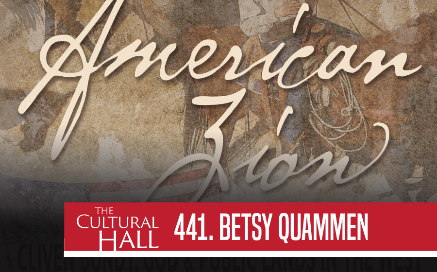 Betsy Quammen Ep. 441 The Cultural Hall