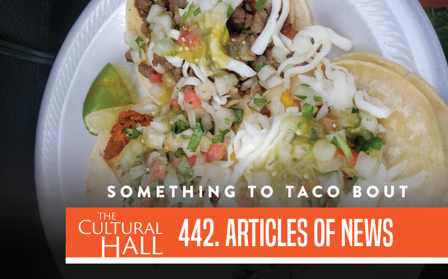 Something to Taco Bout AoN Ep. 442 The Cultural Hall
