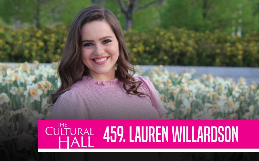 Lauren Willardson Ep. 459 The Cultural Hall