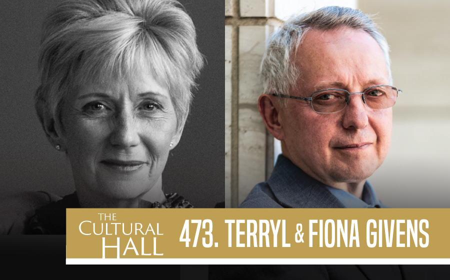 Terryl and Fiona Givens Ep. 473 The Cultural Hall