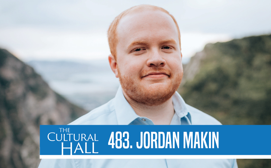Jordan Makin Ep. 483 The Cultural Hall