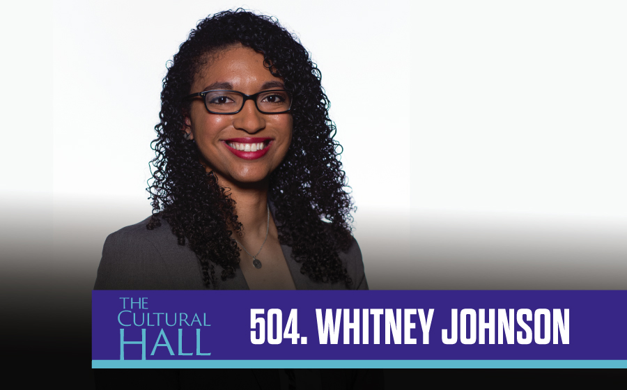 Whitney Johnson Ep. 504 The Cultural Hall