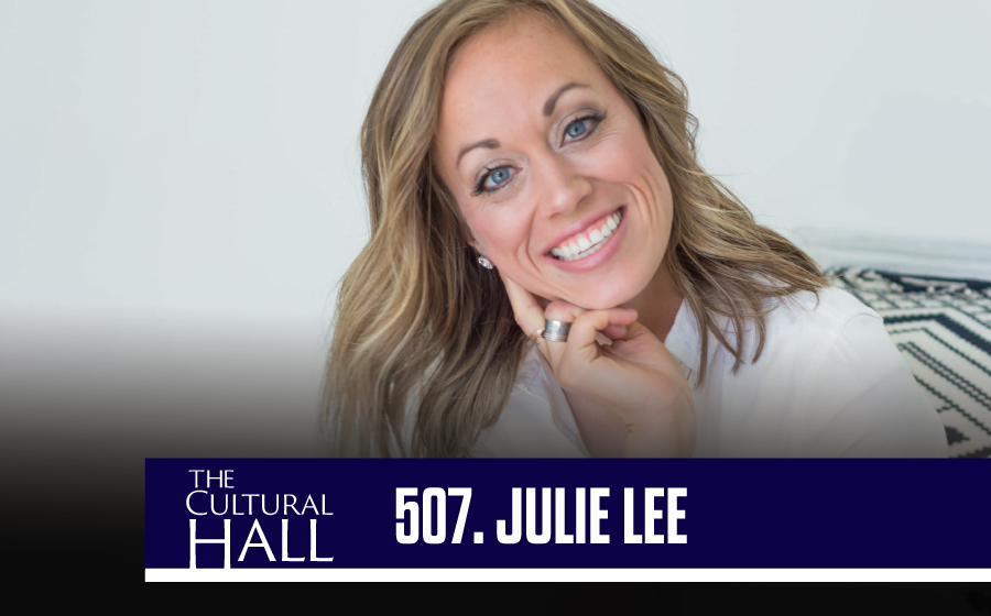 Julie Lee Ep. 507 The Cultural Hall