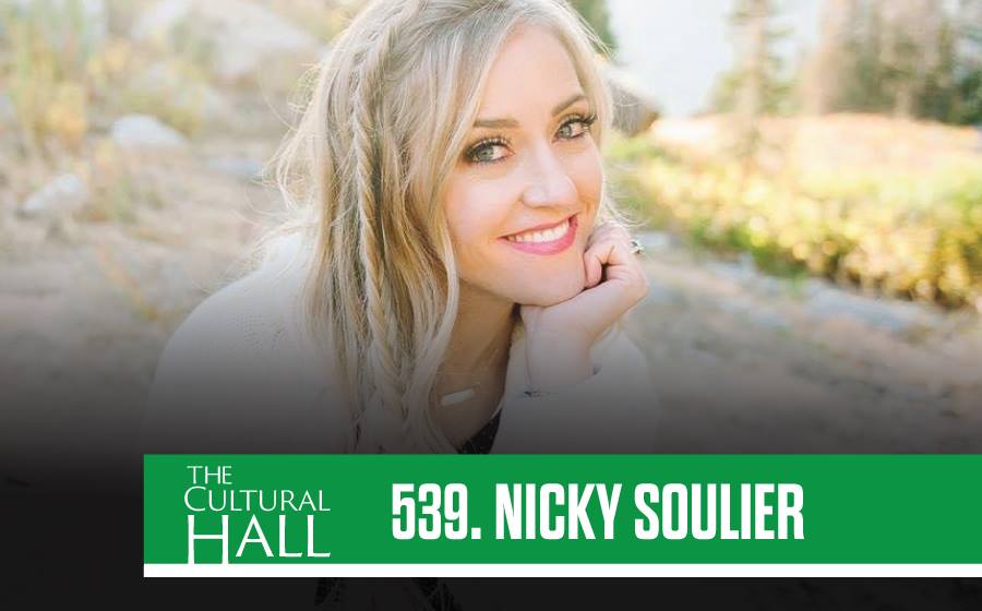 Nicky Soulier Ep. 539 The Cultural Hall