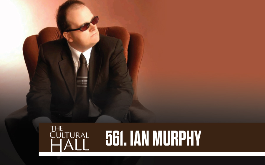 Ian Murphy Ep. 561 The Cultural Hall