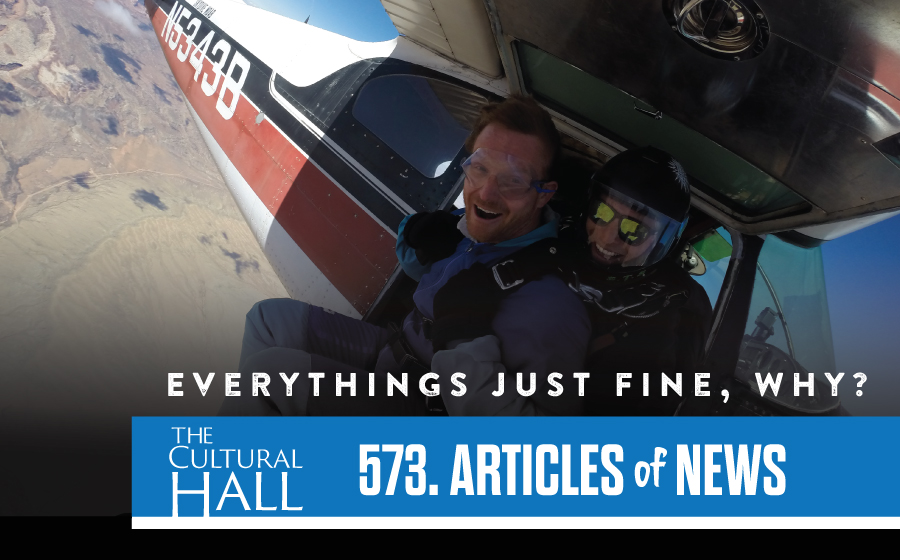 Everythings just fine, why? Ep. 573 The Cultural Hall