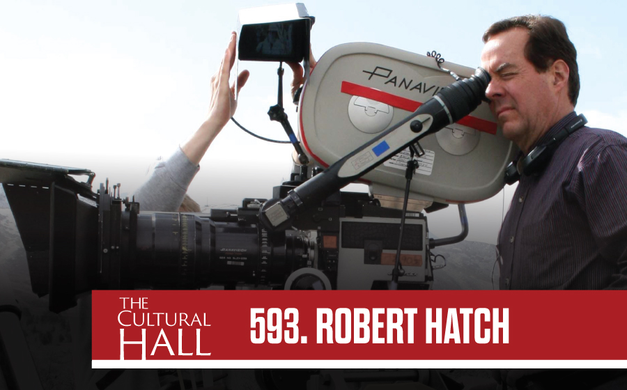 Robert Hatch Ep. 593 The Cultural Hall