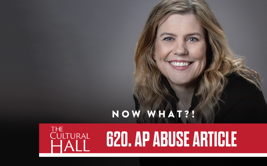 AP Abuse Article – Now What?! Ep. 620 The Cultural Hall
