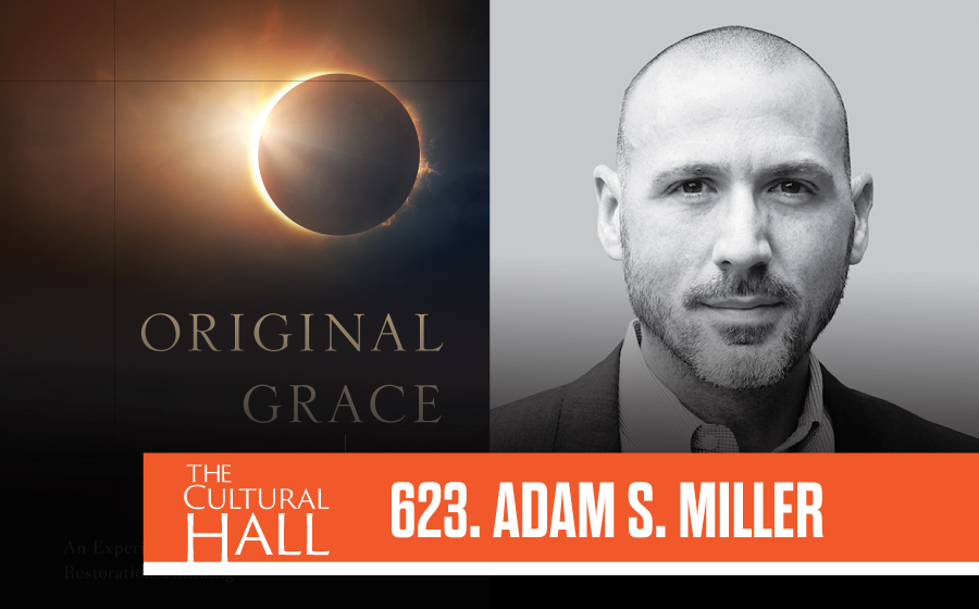 Original Grace Adam Miller Ep. 623 The Cultural Hall