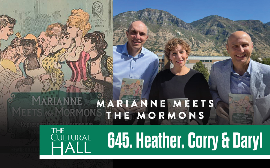 Marianne Meets the Mormons Ep. 645 The Cultural Hall