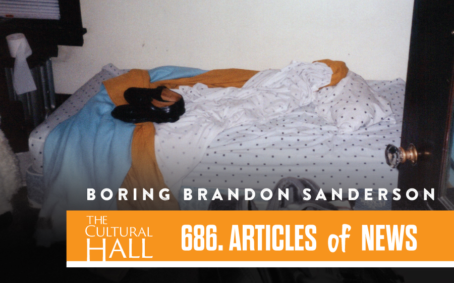 Boring Brandon Sanderson Ep. 686 The Cultural Hall