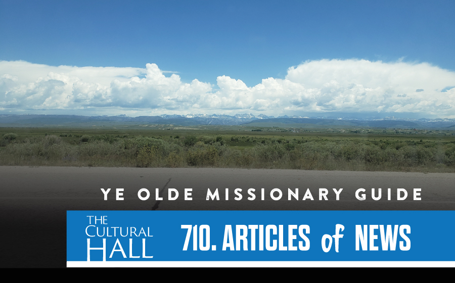 Ye Olde Missionary Guide Ep. 710 The Cultural Hall