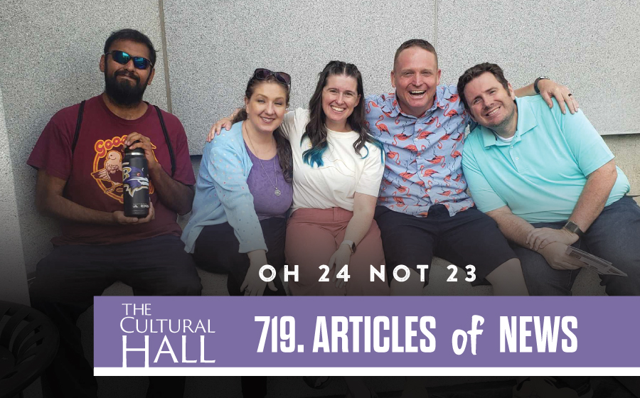 August 24 Not August 23 Ep. 719 The Cultural Hall