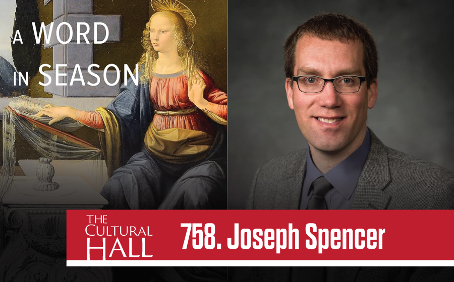 758 Joseph Spencer – A Word In Season